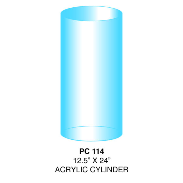 Cylinder - Acrylic - 12.5" x 24"