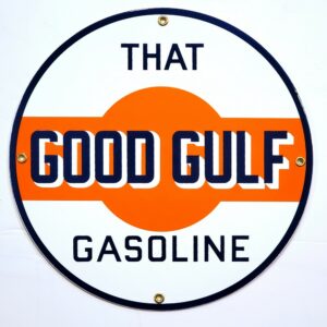 That Good Gulf Porcelain Sign - 12" x 12"